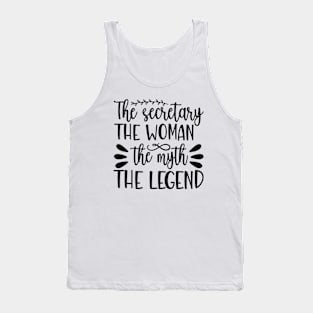 the secretary the woman the myth the legend Tank Top